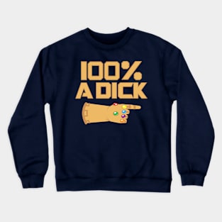 He May Be Entirely An Asshole, But... Crewneck Sweatshirt